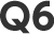 Q6